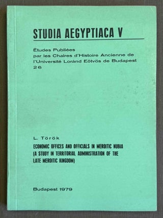 Item #M8750a Economic offices and officials in Meroitic Nubia. A study in territorial...[newline]M8750a-00.jpeg