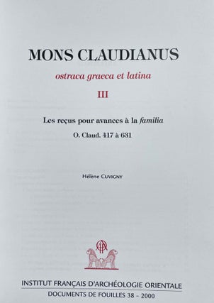 Mons Claudianus, ostraca graeca et latina - les reçus pour avance à la familia: O. Claud. 417 à 631 (III)