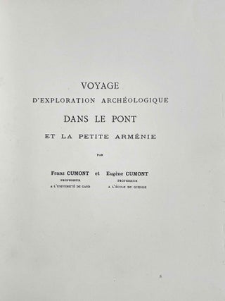 Studia Pontica. Vol. I: A journey of exploration in Pontus. Vol. II: Voyage d'exploration archéologique dans le Pont et la petite Arménie. Vol. III: Recueil des Inscriptions Grecques et Latines du Pont et de L'Arménie (Fascicule I, all published) (complete set)