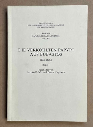Item #M8772 Die verkohlten Papyri aus Bubastos (I). FRÖSEN Jaakko - HAGEDORN Dieter
