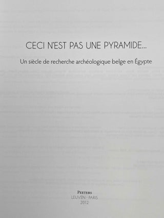 Ceci n'est pas une pyramide. Un siècle de recherche archéologique belge en Egypte.[newline]M8775-01.jpeg