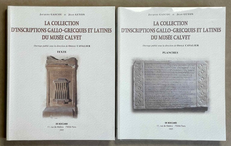 Item #M8780 La collection d'inscriptions gallo-grecques et latines du Musée Calvet. Texte & Planches (complete set). GASCOU Jacques - GUYON Jean - CAVALIER Odile et alii.[newline]M8780-00.jpeg