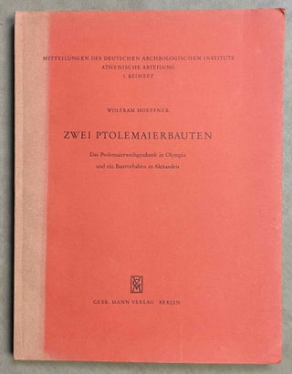 Item #M8787 Zwei Ptolemaierbauten. Das Ptolemaierweihgeschenk in Olympia und ein Bauvorhaben in...