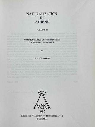Naturalization in Athens. Vol. 1: A corpus of Athenian decrees granting citizenship. Vol. 2: Commentaries on the decrees granting citizenship. Vol. 3: The testimonia for grants of citizenship. Vol. 4: The law and practice of naturalization in Athens from the origins to the Roman period (complete set)[newline]M8789-06.jpeg