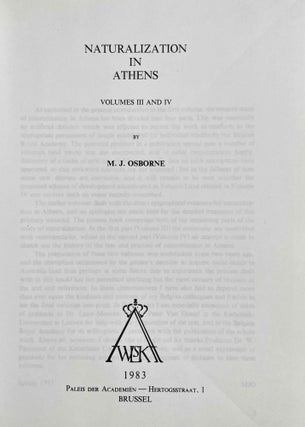 Naturalization in Athens. Vol. 1: A corpus of Athenian decrees granting citizenship. Vol. 2: Commentaries on the decrees granting citizenship. Vol. 3: The testimonia for grants of citizenship. Vol. 4: The law and practice of naturalization in Athens from the origins to the Roman period (complete set)