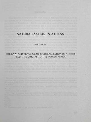 Naturalization in Athens. Vol. 1: A corpus of Athenian decrees granting citizenship. Vol. 2: Commentaries on the decrees granting citizenship. Vol. 3: The testimonia for grants of citizenship. Vol. 4: The law and practice of naturalization in Athens from the origins to the Roman period (complete set)[newline]M8789-11.jpeg