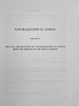 Naturalization in Athens. Vol. 1: A corpus of Athenian decrees granting citizenship. Vol. 2: Commentaries on the decrees granting citizenship. Vol. 3: The testimonia for grants of citizenship. Vol. 4: The law and practice of naturalization in Athens from the origins to the Roman period (complete set)