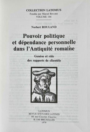 Pouvoir politique et dépendance personnelle dans l'Antiquité romaine. Genèse et rôle des rapports de clientèle.