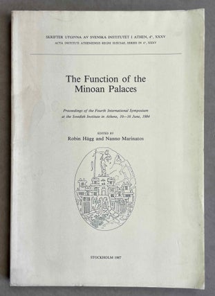 Item #M8795 The function of the Minoan Palaces. Proceedings of the fourth international symposium...