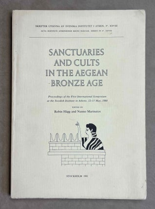 Item #M8796 Sanctuaries and Cults in the Aegean Bronze Age. Proceedings of the first...[newline]M8796-00.jpeg