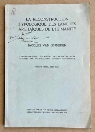 Item #M8815 La reconstruction typologique des langues archaïques de l'humanité. GINNEKEN...