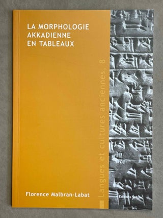 Item #M8833a La morphologie akkadienne en tableaux. MALBRAN-LABAT Florence
