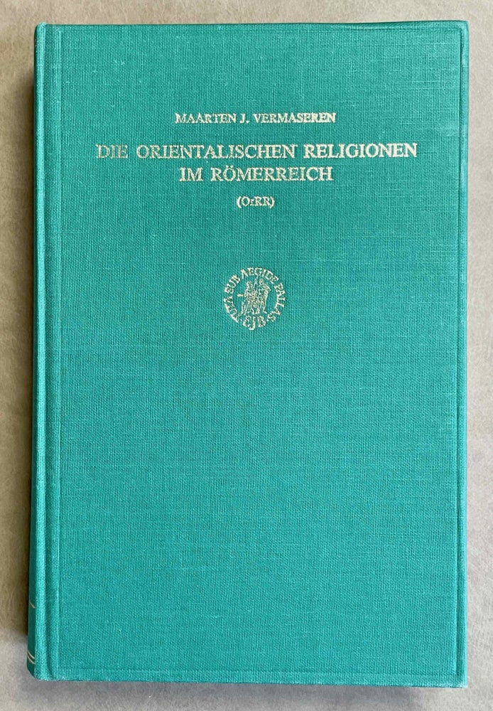 Item #M8850 Die orientalischen Religionen im Römerreich. VERMASEREN Maarten Jozef.[newline]M8850-00.jpeg