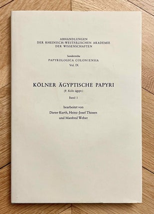 Item #M8874b Kölner Ägyptische Papyri (P. Köln): Band 1. KURTH Dieter - THISSEN Heinz Josef -...