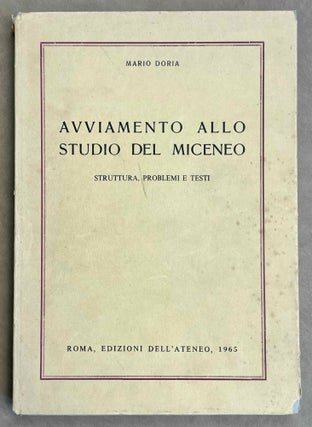 Item #M8877 Avviamento allo Studio del Miceneo Struttura, Problemi e Testi. DORIA Mario