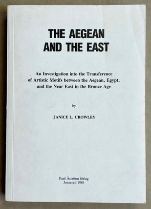 Item #M8881 The Aegean and the East: An Investigation into the Transference of Artistic Motifs...[newline]M8881-00.jpeg