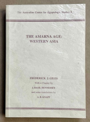 Item #M8882 The Amarna Age: Western Asia. GILES Frederick John[newline]M8882-00.jpeg