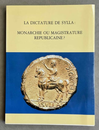 Item #M8899 La dictature de Sylla: monarchie ou magistrature républicaine ? Essai d'histoire...[newline]M8899-00.jpeg