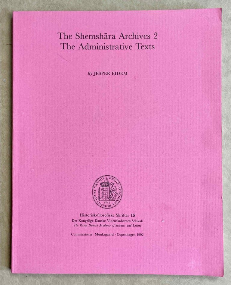 Item #M8903 The Shemshara Archives 2: the administrative texts. EIDEM Jesper.[newline]M8903-00.jpeg