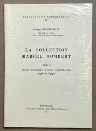 Item #M8912 La collection Marcel Hombert. Tome I: Timbres amphoriques et autres documents écrits...