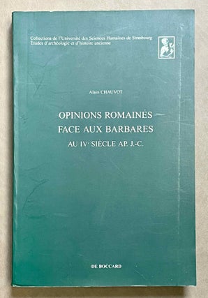 Item #M8936 Opinions romaines face aux Barbares au IVe siècle ap. J.-C. CHAUVOT Alain[newline]M8936-00.jpeg