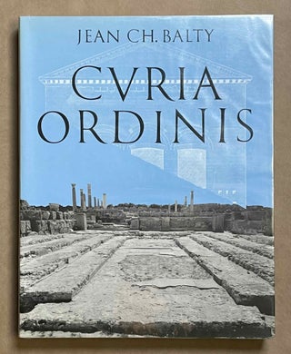 Item #M8938 Curia ordinis. Recherches d'architecture et d'urbanisme antiques sur les...