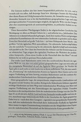Das hellenistische Makedonien und die Ägäis. Forschungen zur Politik des Kassandros und der drei ersten Antigoniden (Antigonos Monopthalmos, Demetrios Poliorketes und Antigonos Gonatas) im Ägäischen Meer und in Westkleinasien.