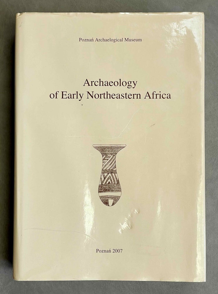Item #M8951 Archaeology of early Northeastern Africa. KRZYZANIAK Lech - KROEPER Karla - CHLODNICKI Marek - KOBUSIEWICZ Michal, in memory of.[newline]M8951-00.jpeg