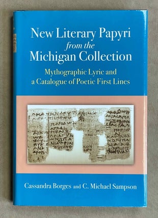 Item #M8962 New literary papyri from the Michigan collection. Mythographic lyric and a catalogue...[newline]M8962-00.jpeg