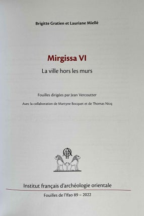 Mirgissa VI. La ville hors les murs. 2 volumes (complete set).