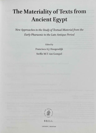 The Materiality of Texts from Ancient Egypt. New Approaches to the Study of Textual Material from the Early Pharaonic to the Late Antique Period.[newline]M8978-01.jpeg