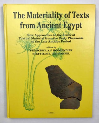 Item #M8978a The Materiality of Texts from Ancient Egypt. New Approaches to the Study of Textual...[newline]M8978a-00.jpeg