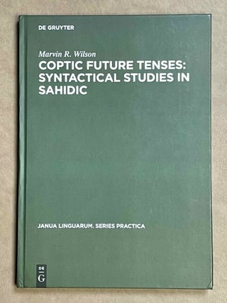 Item #M8982 Coptic future tenses. Syntactical studies in Sahidic. WILSON Marvin R
