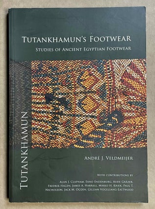 Item #M8984 Tutankhamun's Footwear. Studies of Ancient Egyptian Footwear. VELDMEIJER André...[newline]M8984-00.jpeg