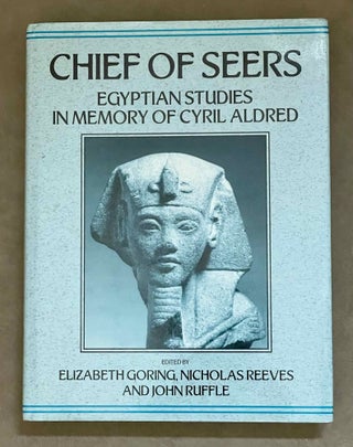 Item #M8985 Chief of seers. Egyptian studies in memory of Cyril Aldred. ALDRED Cyril - GORING...[newline]M8985-00.jpeg