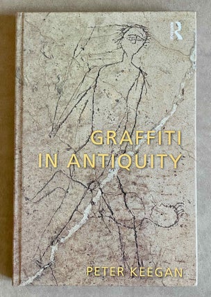 Item #M8989 Graffiti in Antiquity. KEEGAN Peter[newline]M8989-00.jpeg