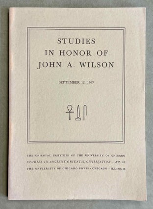 Item #M8994 Studies in honor of John A. Wilson, September 12, 1969. WILSON John Albert - KADISH...[newline]M8994-00.jpeg