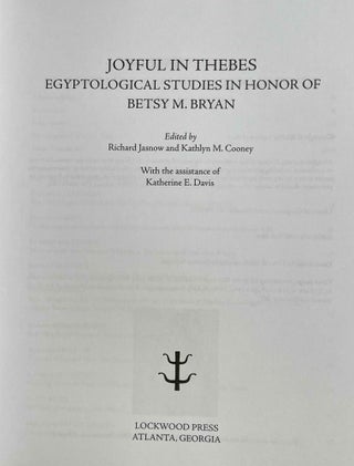Joyful in Thebes. Egyptological Studies in Honor of Betsy M. Bryan.[newline]M8999-02.jpeg