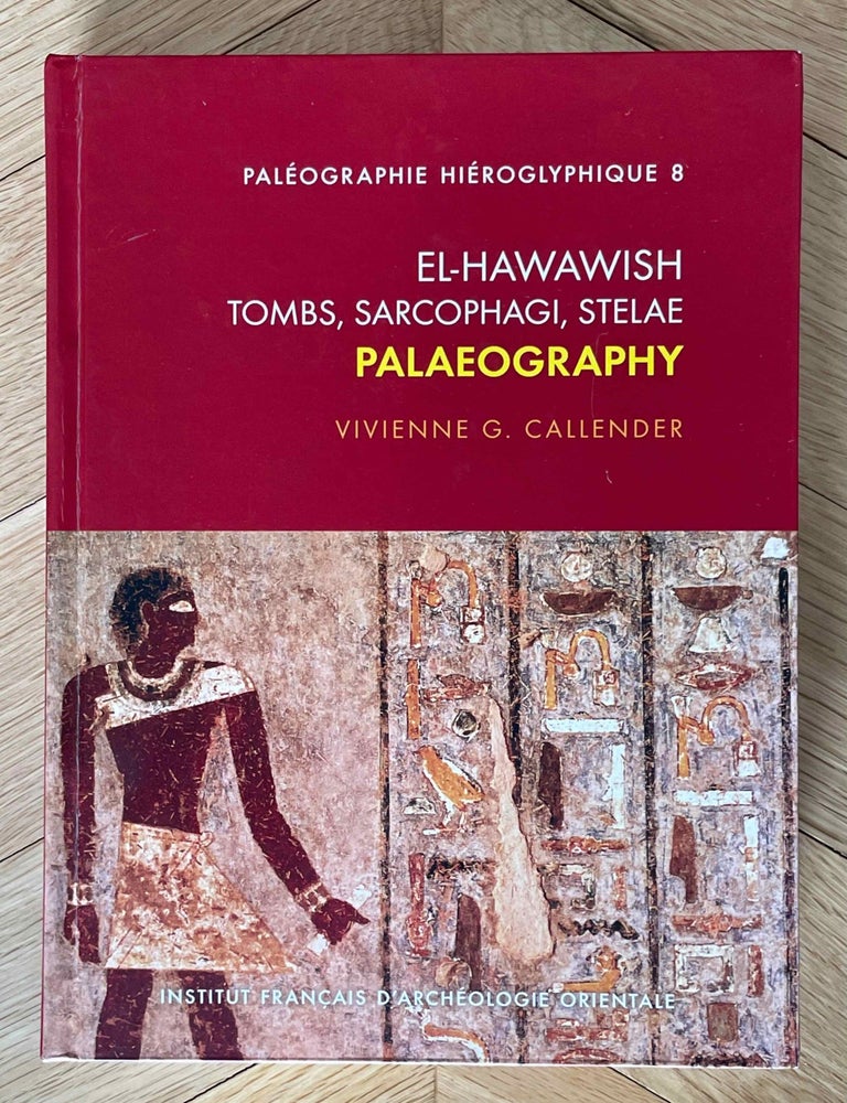Item #M9027b El-Hawawish Tombs, Sarcophagi, Stelae. Palaeography. CALLENDER Vivienne Gae.[newline]M9027b-00.jpeg