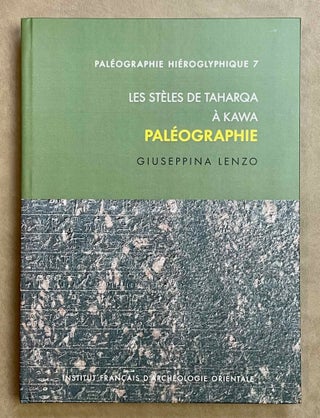 Item #M9028a Les stèles de Taharqa à Kawa. Paléographie. LENZO Giuseppina