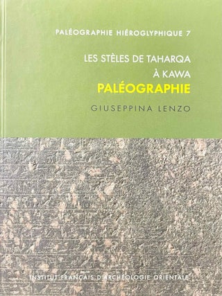 Item #M9028b Les st&egrave;les de Taharqa &agrave; Kawa. Pal&eacute;ographie. LENZO Giuseppina[newline]M9028b-00.jpeg