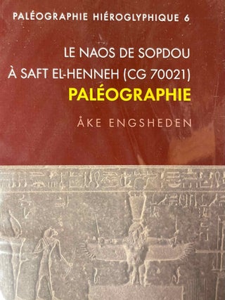 Item #M9029b Le naos de Sopdou &agrave; Saft el-Henneh (CG 70021). Pal&eacute;ographie. ENGSHEDEN Ake[newline]M9029b-00.jpeg