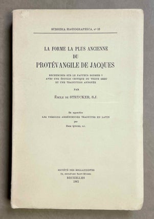 Item #M9033 La forme la plus ancienne du Protévangile de Jacques. STRYCKER Emile - QUECKE Hans, de