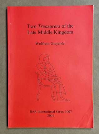Item #M9036 Two treasurers of the Late Middle Kingdom. GRAJETZKI Wolfram[newline]M9036-00.jpeg
