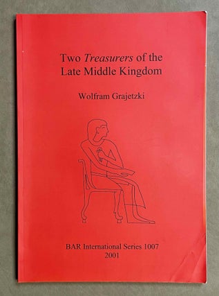 Item #M9036 Two treasurers of the Late Middle Kingdom. GRAJETZKI Wolfram