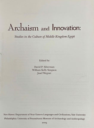 Archaism and Innovation. Studies in the Culture of Middle Kingdom Egypt.[newline]M9040-02.jpeg