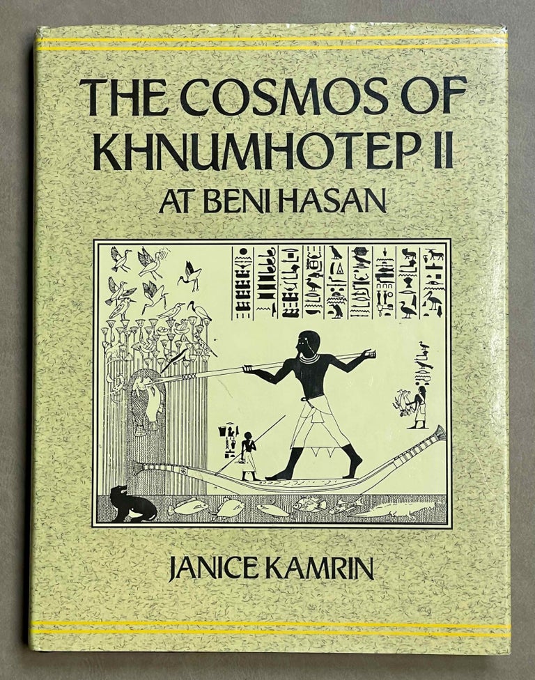 Item #M9046 The Cosmos of Khnumhotep II at Beni Hasan. KAMRIN Janice.[newline]M9046-00.jpeg