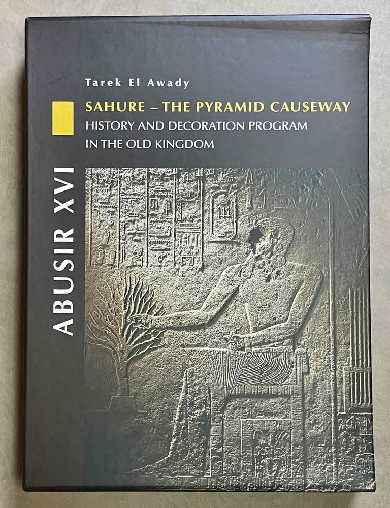 Item #M9073a Abusir XVI: Sahure - The pyramid causeway. History and decoration program in the Old Kingdom. EL-AWADY Tarek.[newline]M9073a-00.jpeg
