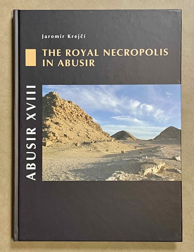 Item #M9074a Abusir XVIII: The royal necropolis in Abusir. KREJCI Jaromir.[newline]M9074a-00.jpeg