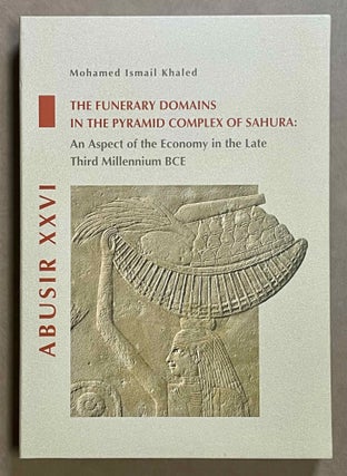 Item #M9079d Abusir XXVI: The Funerary Domains in the Pyramid Complex of Sahura: An Aspect of the...[newline]M9079d-00.jpeg